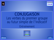 Conjugaison : les verbes du premier groupe au futur simple de l'indicatif