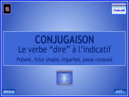 Conjugaison - Le verbe dire à l'indicatif