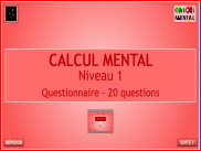 Calcul mental : Questionnaire Niveau 1 (sans chrono)