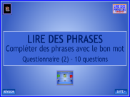 Lire des phrases - Questionnaire (2)