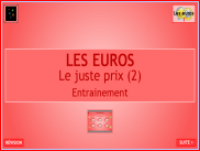 Les euros : manipulation - Le juste prix (2)