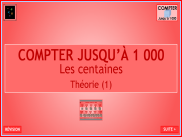 Compter jusqu'à 1000 : Théorie - Les centaines