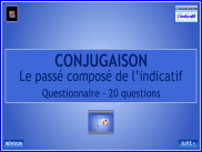 Conjugaison : Questionnaire - le passé composé de l'indicatif