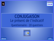 Conjugaison : Questionnaire - le présent de l'indicatif