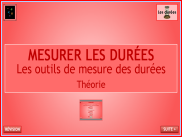 Mesures - Mesurer les durées : Les outils - Théorie