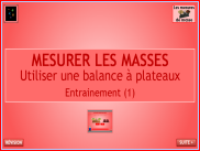 Mesures - Mesurer les masses - Utiliser une balance - Entrainement (01)
