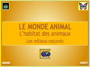 Sciences - Le monde animal : les animaux dans leurs milieux naturels