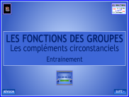 Grammaire - Les compléments - Entrainement (2)