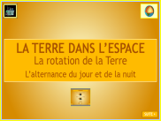 Sciences - La Terre dans l'espace : la rotation de la Terre