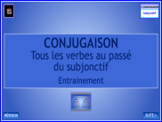 Conjugaison - Le passé du subjonctif - Entrainement