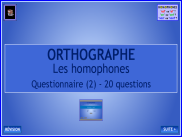 Orthographe - Les homophones - Questionnaire (2)