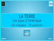 La Terre : les drapeaux des pays d'Amérique