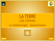 La Terre : la météorologie et les climats - Questionnaire