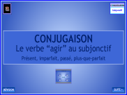 Conjugaison - Le verbe agir au subjonctif