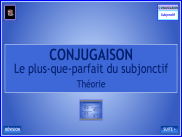 Conjugaison - Le subjonctif plus-que-parfait - Théorie
