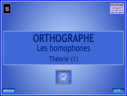 Orthographe - Les homophones - Théorie (2)