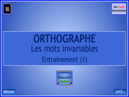 Orthographe - Les mots invariables (1)