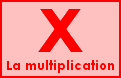 Calcul : la multiplication avec des nombres entiers